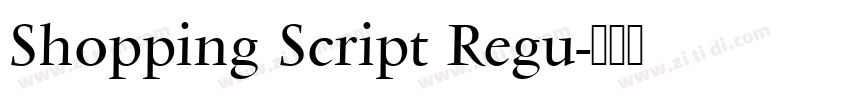 Shopping Script Regu字体转换